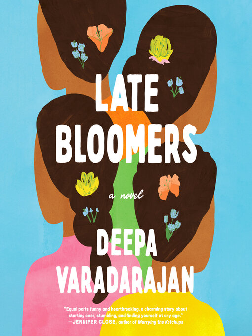 Title details for Late Bloomers by Deepa Varadarajan - Available